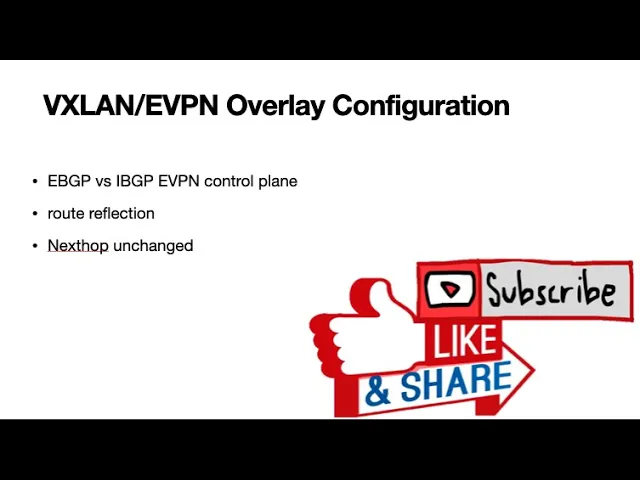 VxLAN and EVPN Overlay Network Design and Configuration