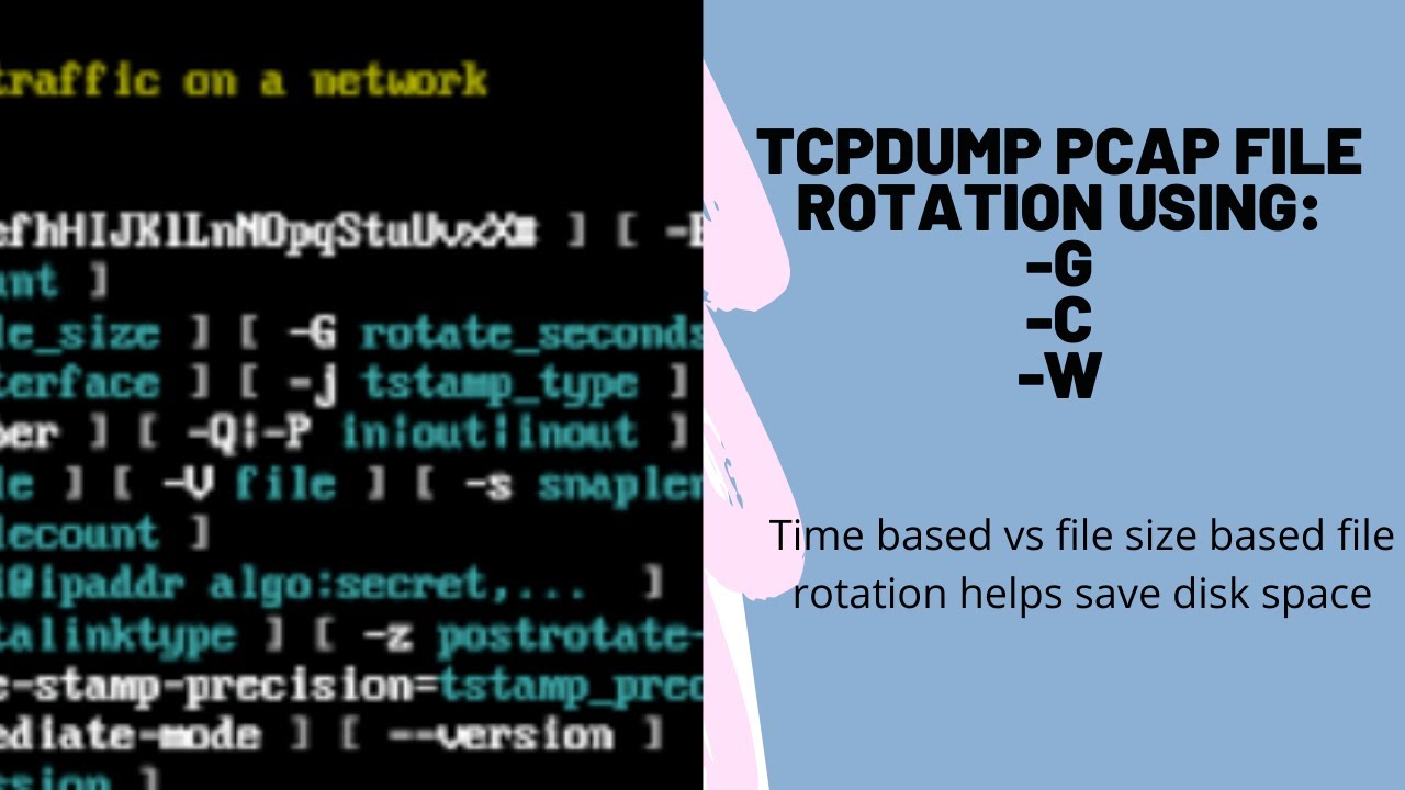 Tcpdump | Episode 4: Disk space matters | PCAP File rotation