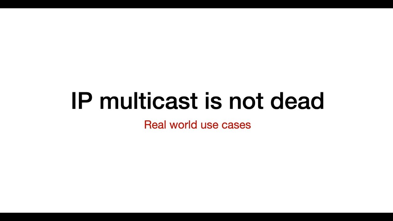 IP multicast in the Real World