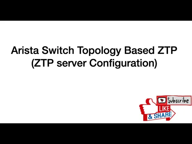 Arista Switch Topology Based  ZTP  - ZTP server Configuration
