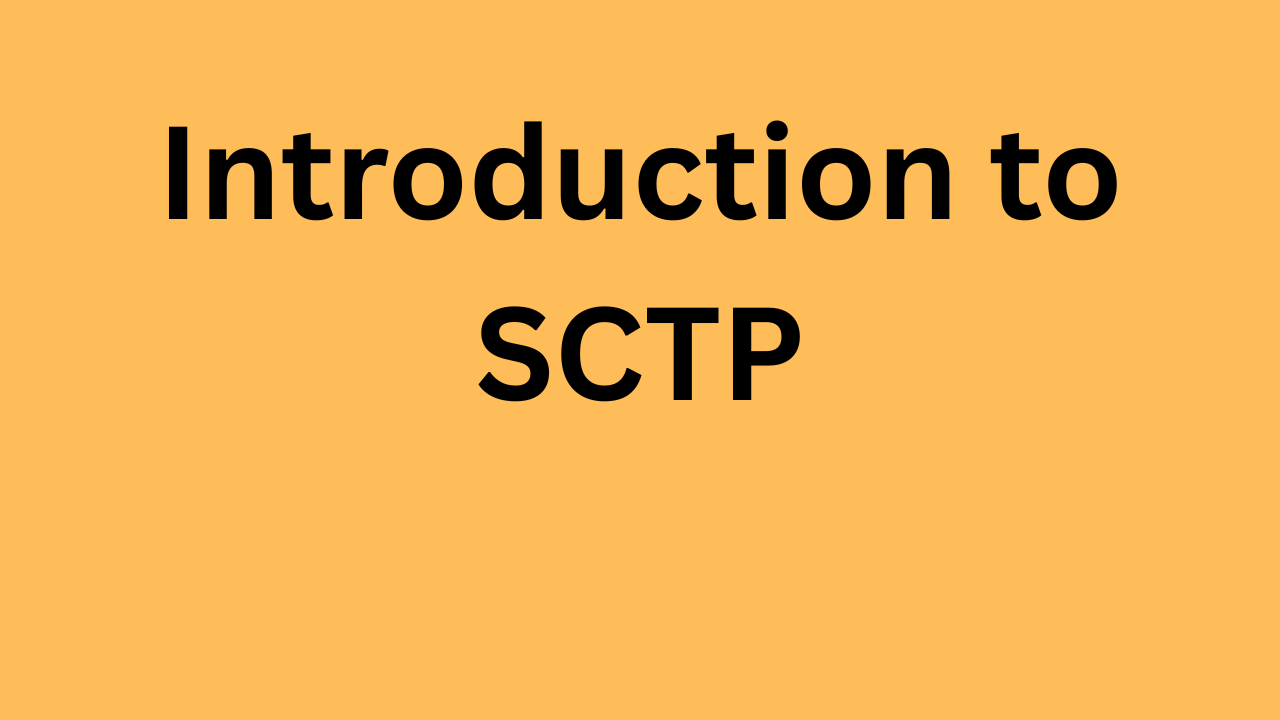 Introduction to Stream Control Transmission Protocol(SCTP) & Wireshark Analysis