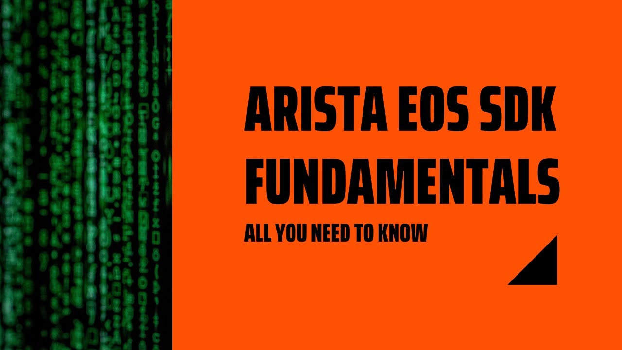 Arista EOS SDK Fundamentals
