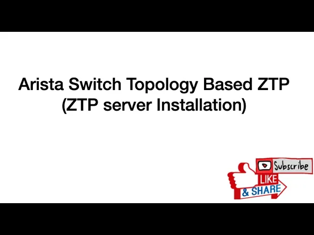 Arista Switch Topology Based  ZTP  - ZTP server Installation