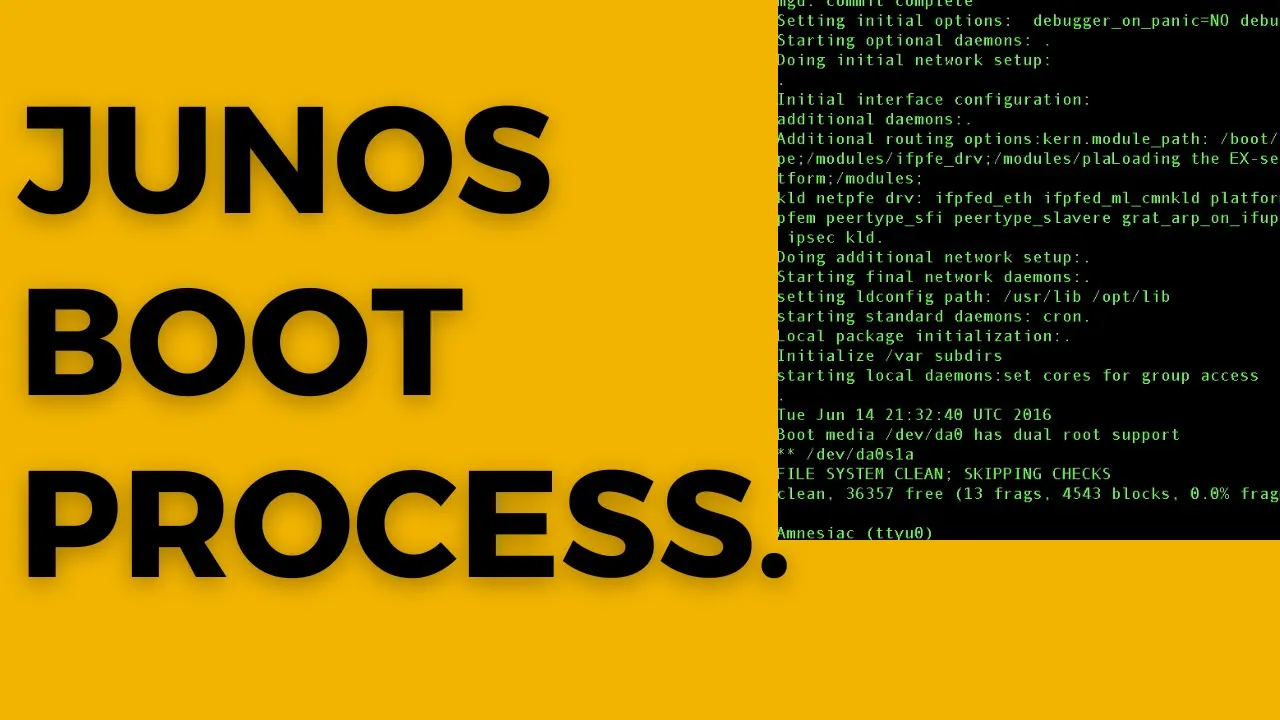 Junos Boot Process