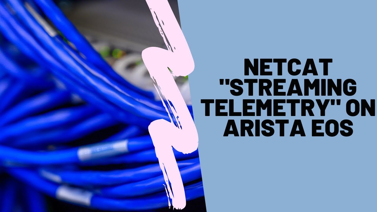 Netcat streaming on Arista EOS